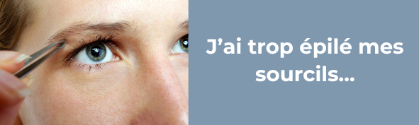 Sourcils trop épilés ? Nos meilleurs conseils pour réparer les dégâts !