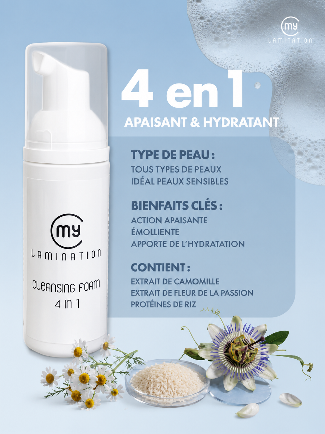 La mousse nettoyante est bien plus qu'un simple nettoyant.
Elle représente la première étape d'une prestation réussie, un indispensable de la routine beauté à domicile et un véritable levier de développement pour les professionnels.
En proposant la Cleansing Foam 4 in 1 My Lamination dans votre institut ou votre centre de formation, vous offrez à vos clientes une routine complète tout en valorisant votre expertise.